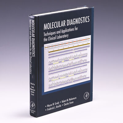 Molecular Diagnostics: Techniques and Applications for by Wayne W. Grody, et al.