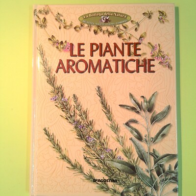DIE AROMATISCHEN PFLANZEN VON AGOSTINI