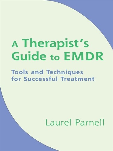 A Therapists Guide to EMDR: Tools and Technique. Parnell** - Image 2