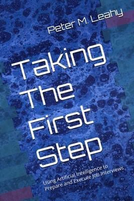 Taking The First Step: Using Artificial Intelligence to Prepare and Execute Job