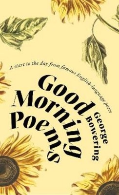 George Bowering Good Morning Poems (Taschenbuch)