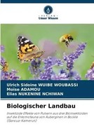 Ulrich Sidoine Wuibe Woubassi (U. A.) | Biologischer Landbau | Taschenbuch