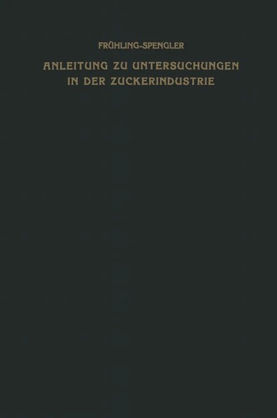 Anleitung Zu Untersuchungen In Der Zuckerindustrie Oskar Spengler Taschenbuch-image