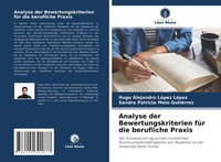 Hugo Alejandro LóPez LóPez (U. A.) | Analyse Der Bewertungskriterien FüR Die...