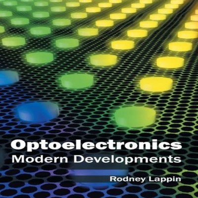 Optoelectronics Modern Developments ML Books International - IPS