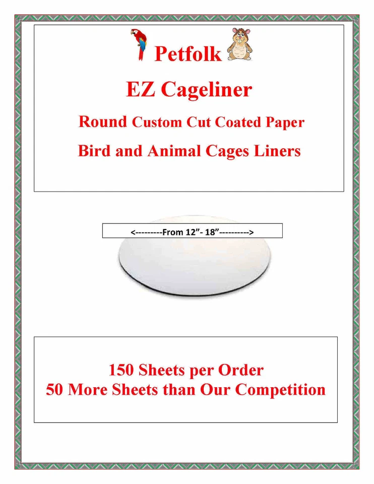 EZ CAGELINER 150ct Round Cut EZ CAGE Round Wax 20# Bird Cage Liners Cut to Order 10" to 26"