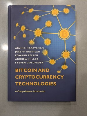 Bitcoin and Cryptocurrency Technologies: A Comprehensive Introduction