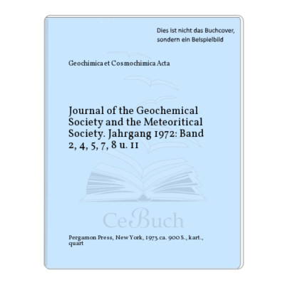 Geochimica et Cosmochimica Acta: Journal of the Geochemical Society and the ...