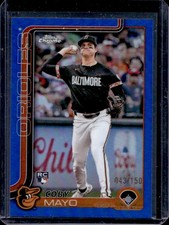 2025 Topps Chrome Coby Mayo RC Blue Refractor Rookie #43/150 Orioles