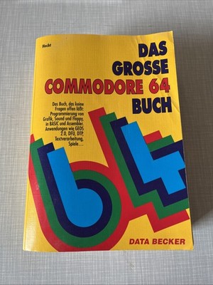  ''Das große Commodore 64 Buch'' von Martin Hecht aus dem Data Becker Verlag  