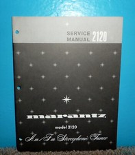 Marantz Model 2120 AM/FM Stereophonic Tuner Service Manual OEM Excellent