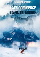 SéBastien Deffontis | Là Où Commence La Fin Du Monde | Taschenbuch | FranzöSisch