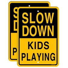 Slow Down Kids Playing Sign 2 Pack18 x12 Inches Children at Play Sign for Str...