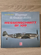 Messerschmitt Bf 109 Flugzeuge die Geschichte machten