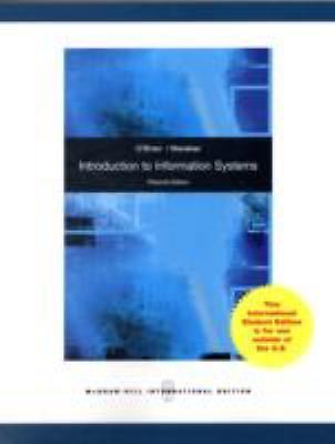 Introduction to Information Systems by O'Brien, James A., Marakas, George M....