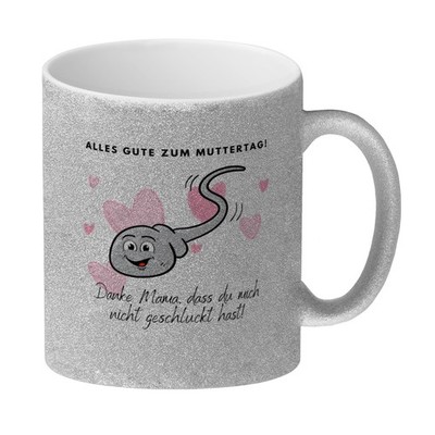 Danke Mama, dass du mich nicht geschluckt hast Glitzer-Kaffeebecher