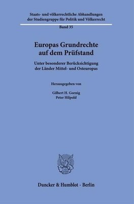 Europas Grundrechte auf dem Prüfstand. Unter besonderer Berücksichtigung der Län