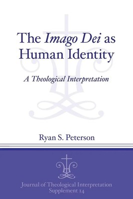 Ryan S. Peterson | Journal of Theological Interpretation Supplements | Buch