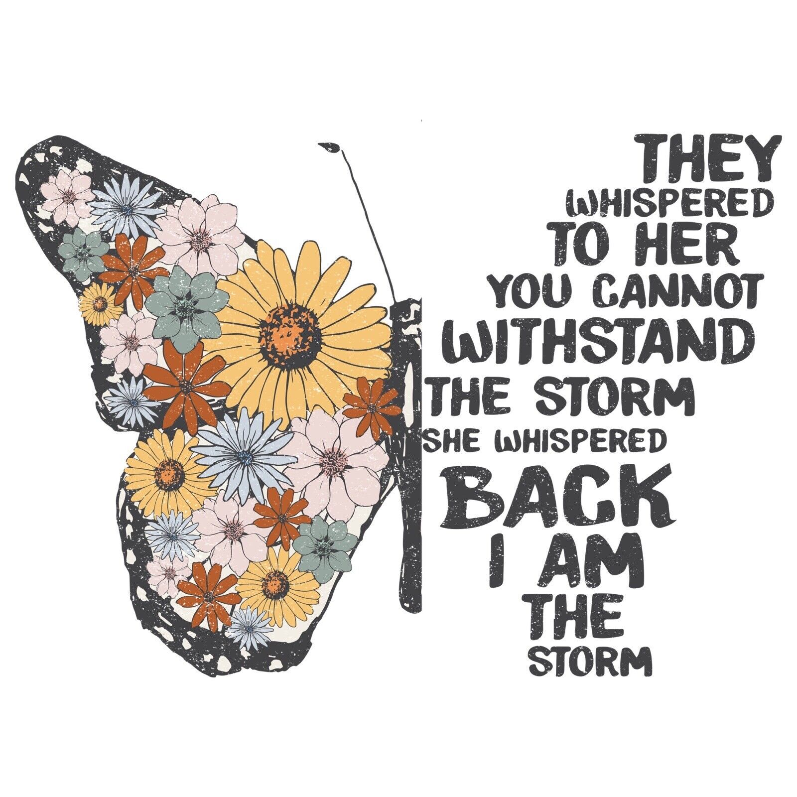 4” Butterfly Sticker Quote Whispered To Her You Can’t She Said I Am The Storm