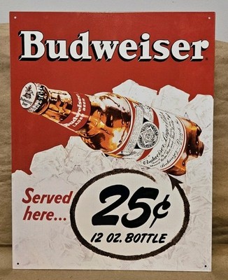 Budweiser Served Here 25 Cents 12 oz Bottle 2001 Tin Metal Advertising Sign Bar