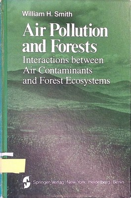 Air pollution and forests : interactions between air contaminants and forest eco