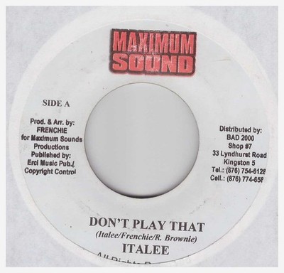 Italee / Mr. Vegas - Don't Play That / Too Much (Radio Edit) (7'')