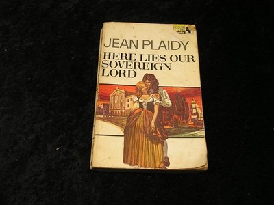 Here lies our Sovereign Lord by Jean Plaidy