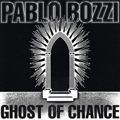 Pablo Bozzi - Ghost Of Chance (12'') (Crystal Clear)