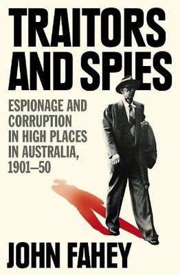John Fahey Traitors and Spies (Paperback)