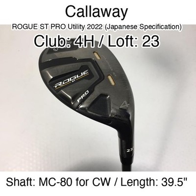 Callaway ROGUE ST PRO Utility 2022 (JDM) 4H Hybridー 23 39.5'' MC-80 for CW Stiff