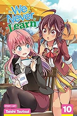 We Never Learn, Vol. 10 Paperback Taishi Tsutsui