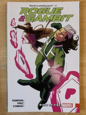 Kelly Thompson 2018 Rogue and Gambit: Ring of Fire TPB OOP 
