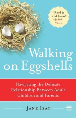 Walking on Eggshells: Navigating the Delicate Relationship Between Adult Chi...