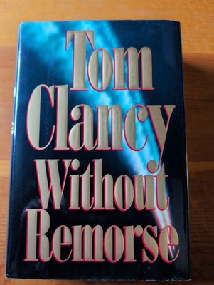 Tom Clancy Without Remorse 1st Edition 1st Printing 1993 Putnam Hardcover Novel 