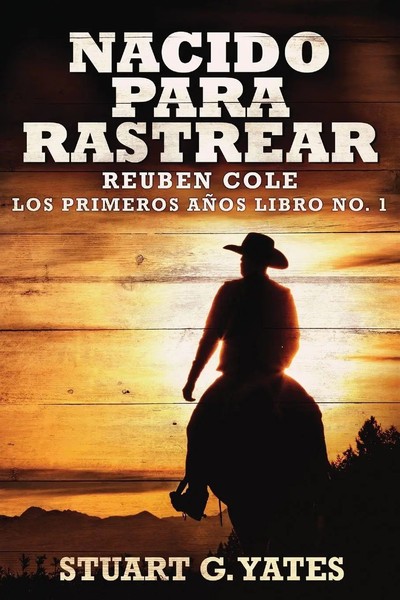Stuart G. Yates | Nacido Para Rastrear | Taschenbuch | Spanisch (2021)-image