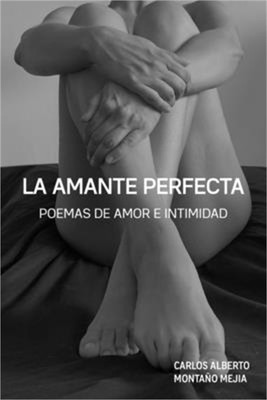 La Amante Perfecta: Poemas de amor e intimidad (Paperback or Softback)