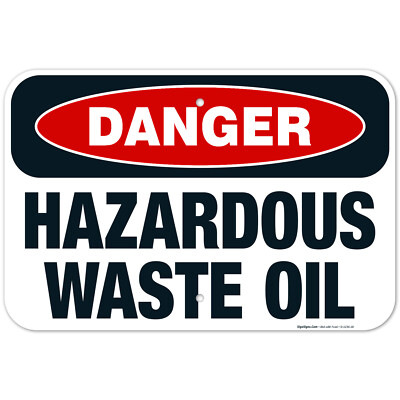 Danger Hazardous Waste Oil Sign, OSHA Danger Sign,