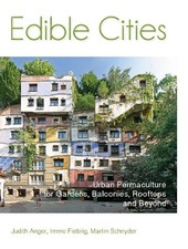 Edible Cities By Dr Immo Fiebrig & Martin Schnyder,Preface by Sepp Holzer Judit