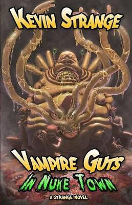 Vampire Guts in Nuke Town By Sean Ferrari - New Copy - 9781530066650