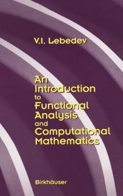 Introduction to Functional Analysis in Computational Mathematics, Hardcover b...