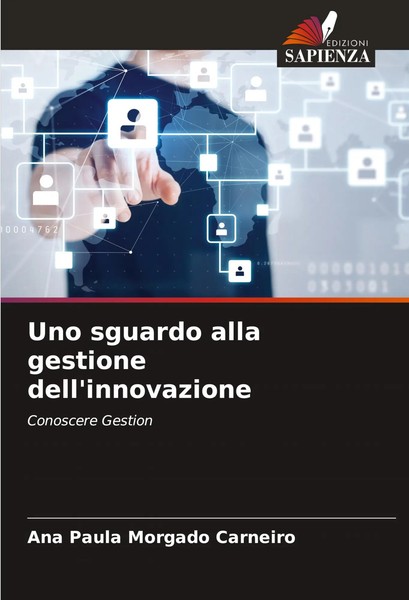 Ana Paula Morgado Carneiro | Uno Sguardo Alla Gestione Dell'innovazione | Buch-image