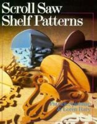 Scroll Saw Shelf Patterns Paperback Loren, Spielman, Patrick Raty