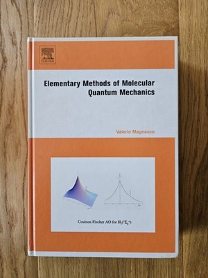 Elementary Methods of Molecular Quantum Mechanics - Valerio Magnasco