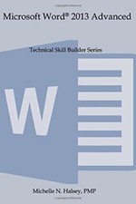 Microsoft Word 2013 Advanced Technical Skill Builder Series 9781640041554-,