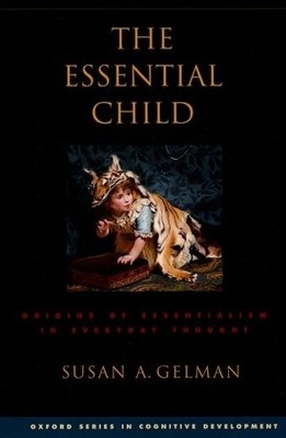 Susan A. Gelman The Essential Child (Taschenbuch)