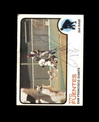 Tito Fuentes Signed Authentic 1973 Topps San Francisco Giants Autograph
