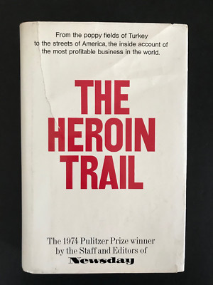 The Heroin Trail, by Newsday - 1974 - Rare, 1st Ed, Review Copy, Vtg, H/C Book