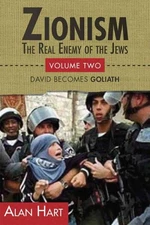 Zionism: The Real Enemy of the Jews : David Becomes Goliath, Paperback by Har...