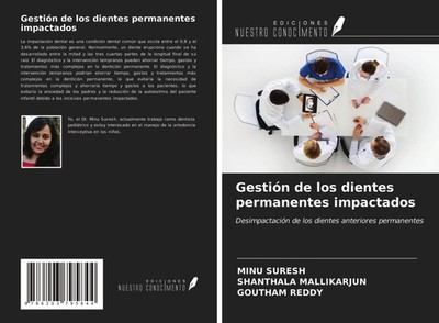 Minu Suresh (u. a.) | Gestión de los dientes permanentes impactados | Buch