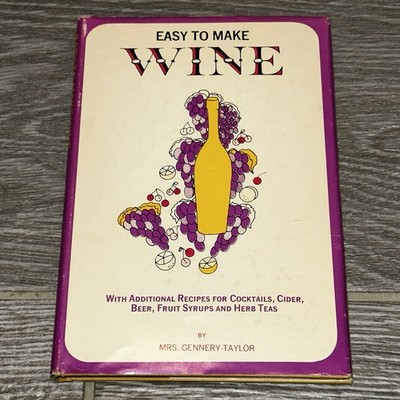 Easy to Make Wine Mrs. Gennery-Taylor Hardback Cocktails Cider Beer Herb Teas